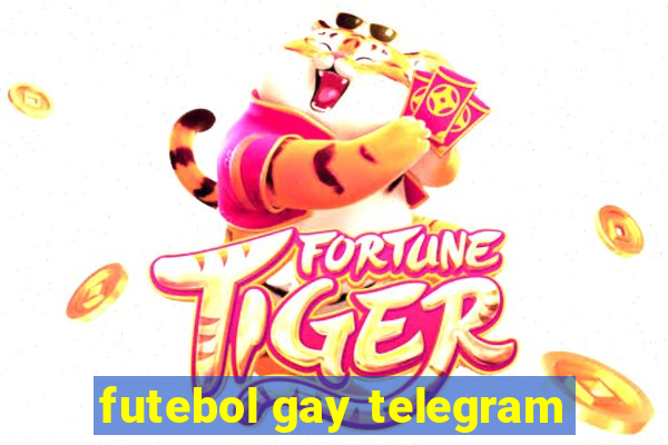 futebol gay telegram